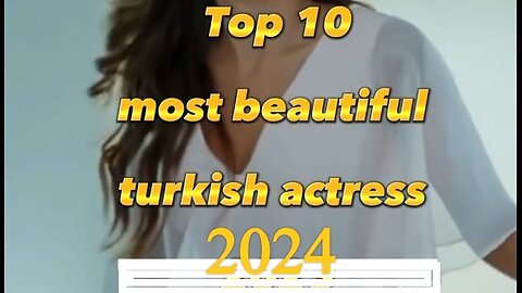 Top 10 most beautiful Turkish actress of 2024