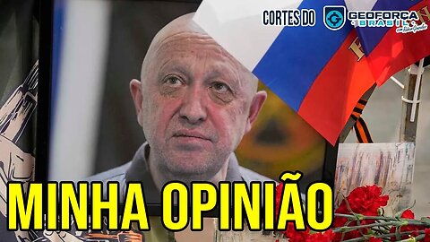 Queda do avião e M0RT3 de Prigozhin: A MINHA OPINIÃO | ✂️Cortes do Geoforça