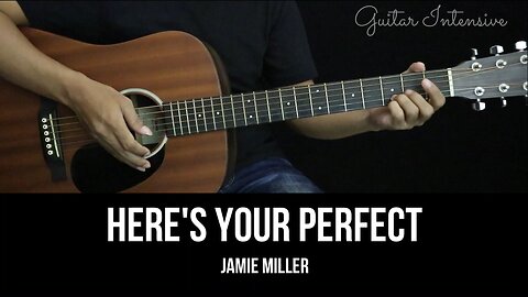 Here's Your Perfect - Jamie Miller | EASY Guitar Tutorial with Chords / Lyrics