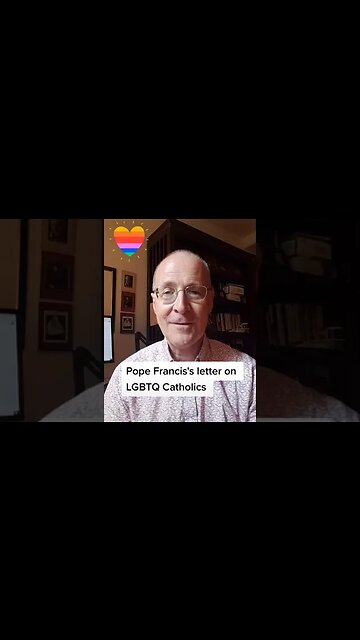 Catholic Priest Reflects on Pope Francis's letter on LGBTQ Catholics