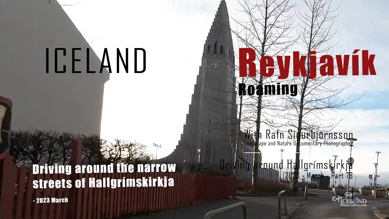 Iceland - Reykjavík Driving around the narrow streets of Hallgrímskirkja - 2023 March │ Part 78