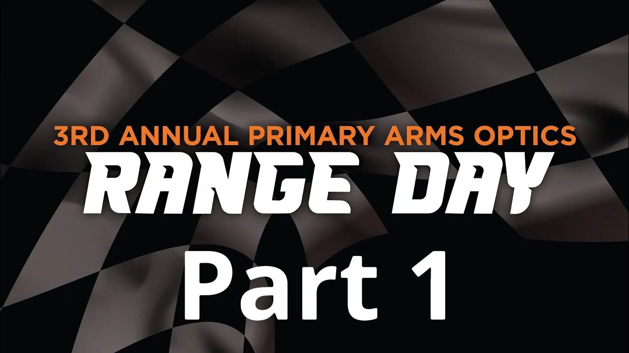 Primary Arms Range Day 2023 Pt.1