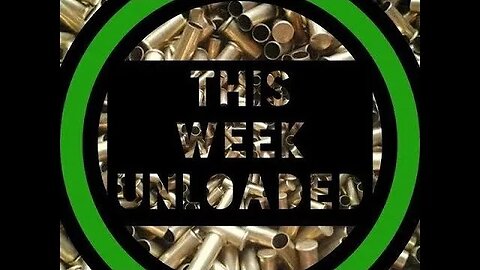 This Week Unloaded 186