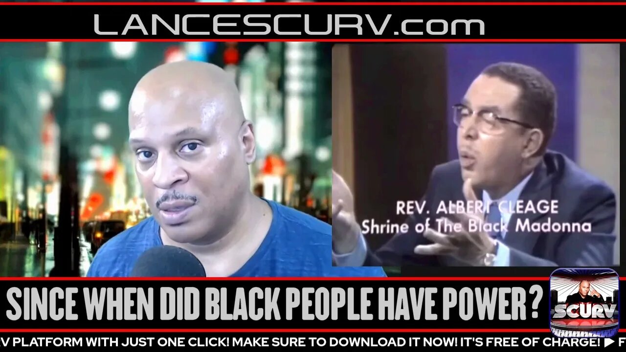 SINCE WHEN DID BLACK PEOPLE HAVE POWER? | LANCESCURV