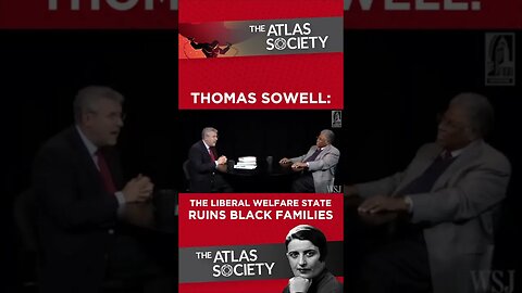 Thomas Sowell: Welfare State Ruins Black Families