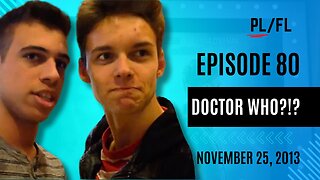 Past Liam - “Doctor Who?!?” - November 25th, 2013