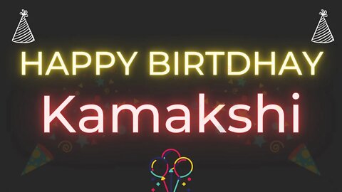 Happy Birthday to Kamakshi - Birthday Wish From Birthday Bash