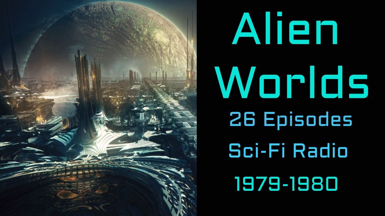 Alien Worlds (Radio) (ep23) 1979 The Seeds of Time