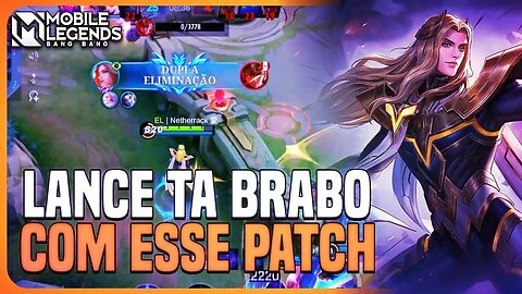 LANCE FICOU MUITO BOM DEPOIS DO PATCH | MLBB