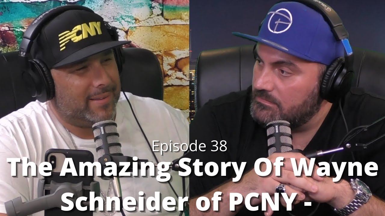 The Amazing Life of Wayne Schneider of PCNY - Episode 38