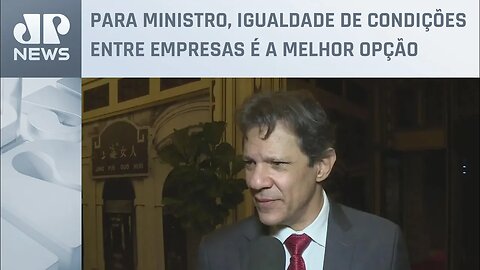 Algumas empresas chinesas praticam 'concorrência desleal' com vendas para o Brasil, diz Haddad