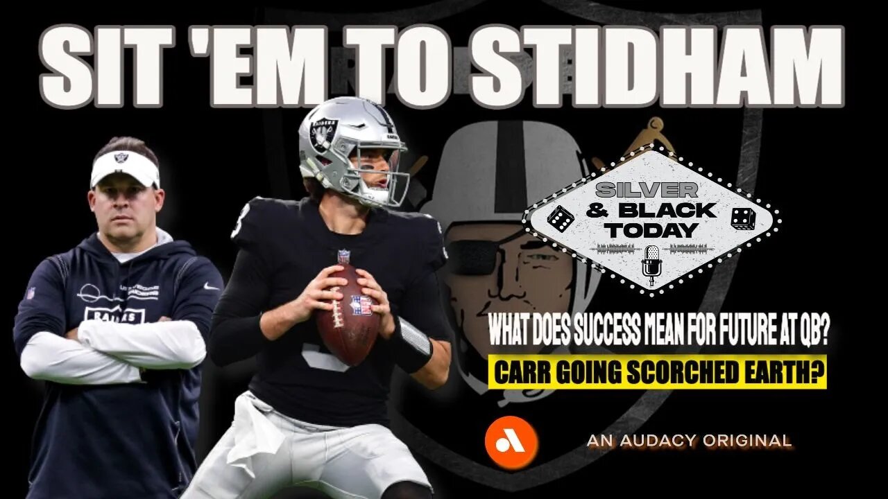 Studying Raiders Jarrett Stidham + Is Carr Going Scorched Earth?