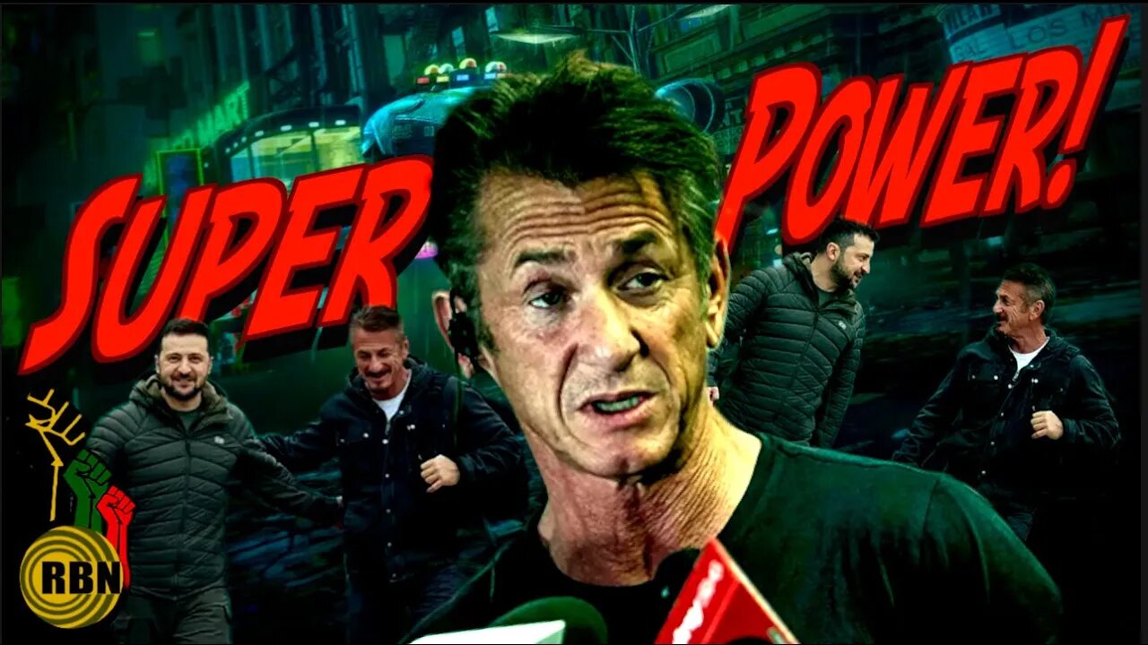 ”Only Cowards Fear WWIII” Sean Penn UNHINGED!