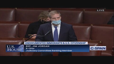 Democrats Try to Pass Amnesty for Illegals - Jim Jordan IGNITES House Floor