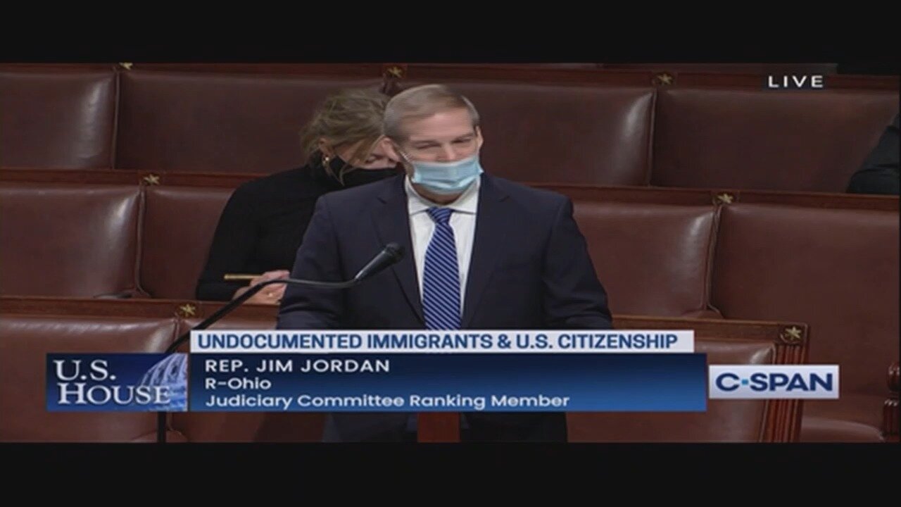 Democrats Try to Pass Amnesty for Illegals - Jim Jordan IGNITES House Floor