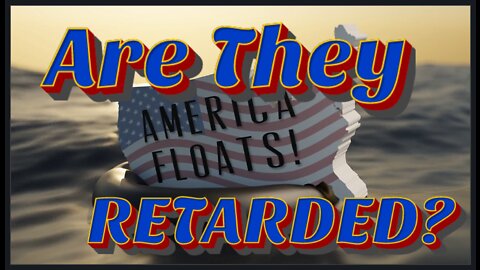 Are They RETARDED? | LIVE! Floatshow [8PM EST]