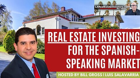 LARealEstateInvestors.com Podcast | Guest Luis Salavarria