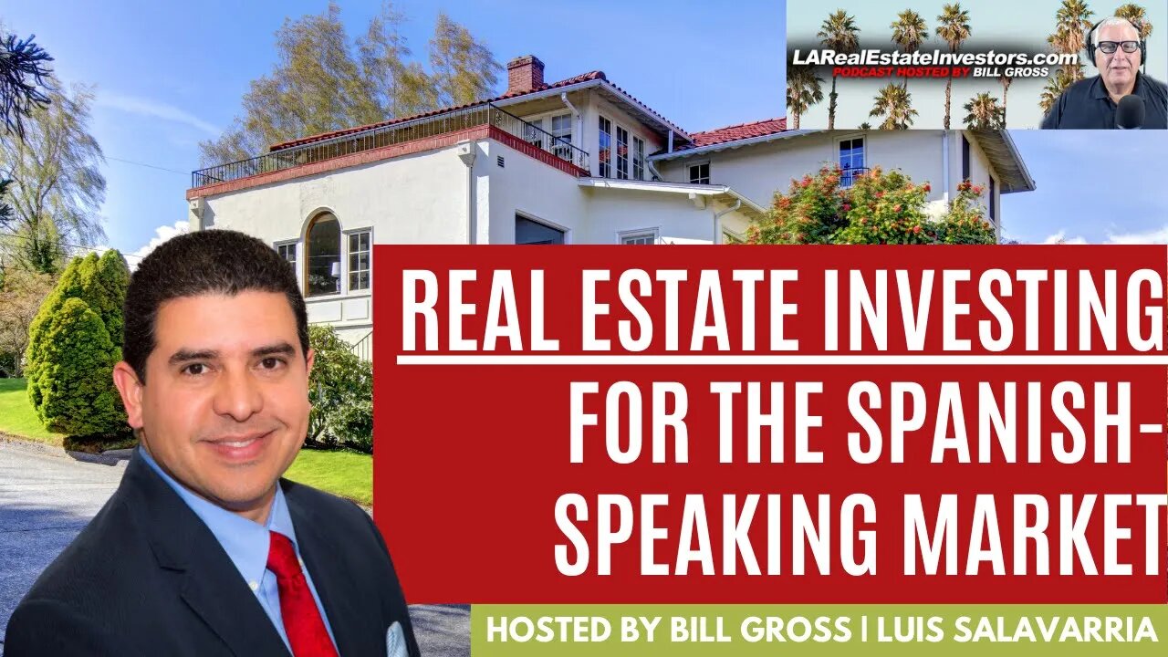 LARealEstateInvestors.com Podcast | Guest Luis Salavarria