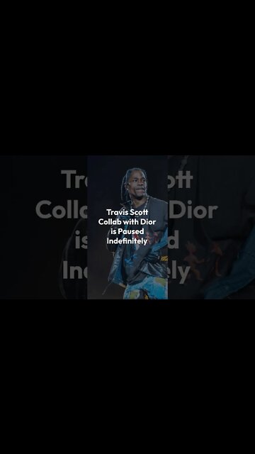 Travis Scott Collab with Dior is Paused Indefinitely #shorts