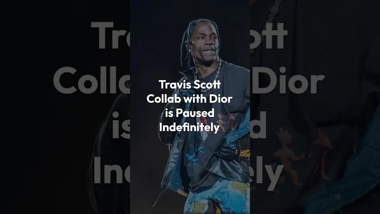 Travis Scott Collab with Dior is Paused Indefinitely #shorts