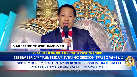 Pastor Chris Announces - ReachOut World LIVE | Friday, September 2 to Saturday, September 3, 2022