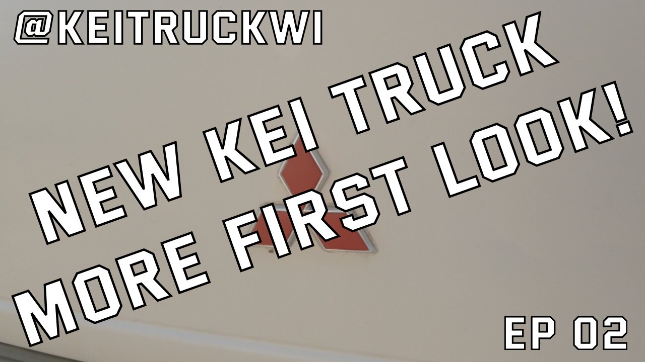 Wandering around the Truck - Second look at my new Kei Truck - 1996 Mitsubishi Minicab - EP 02