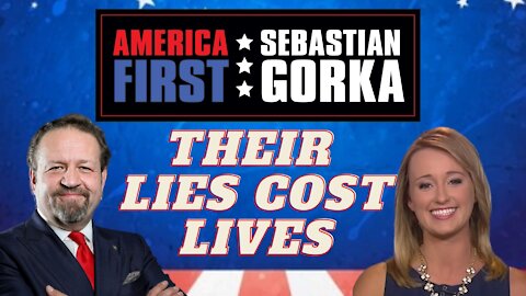 Their lies cost lives. Emily Jashinsky with Sebastian Gorka on AMERICA First