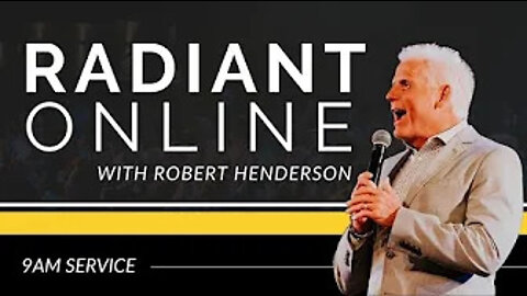 ANOINTING AND POWER - FRESH OIL // RADIANT CHURCH ONLINE // SUNDAY 9 AM // ROBERT HENDERSON