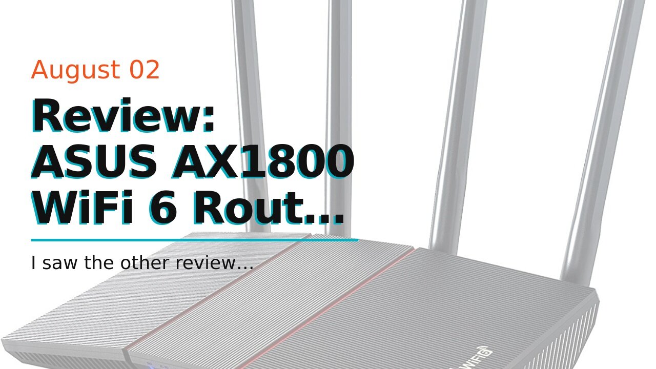 Review: ASUS AX1800 WiFi 6 Router (RT-AX55) - Dual Band Gigabit Wireless Router, Speed & Value,...