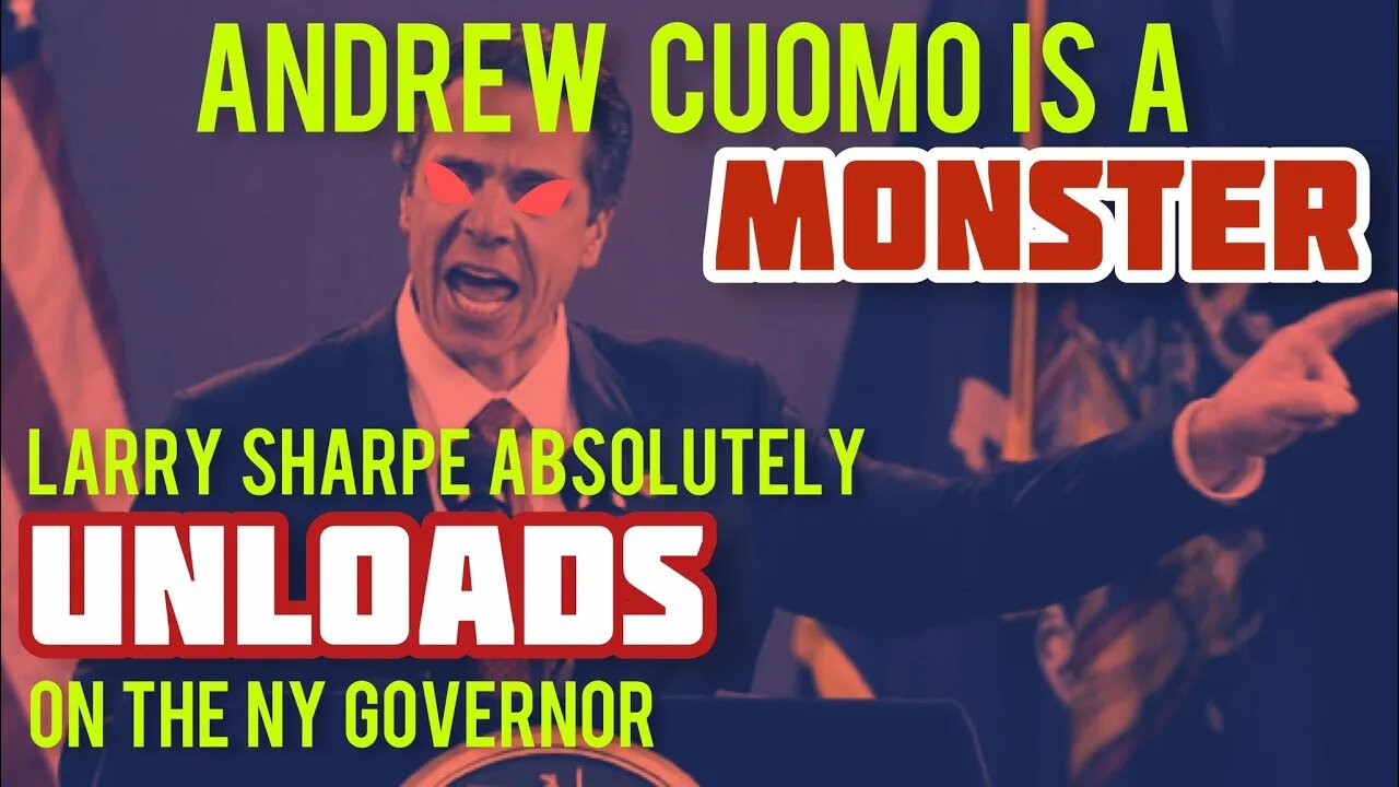 New York Governor Andrew Cuomo is a MONSTER! Larry Sharpe Speaks Out on Cuomo with Chrissie Mayr!