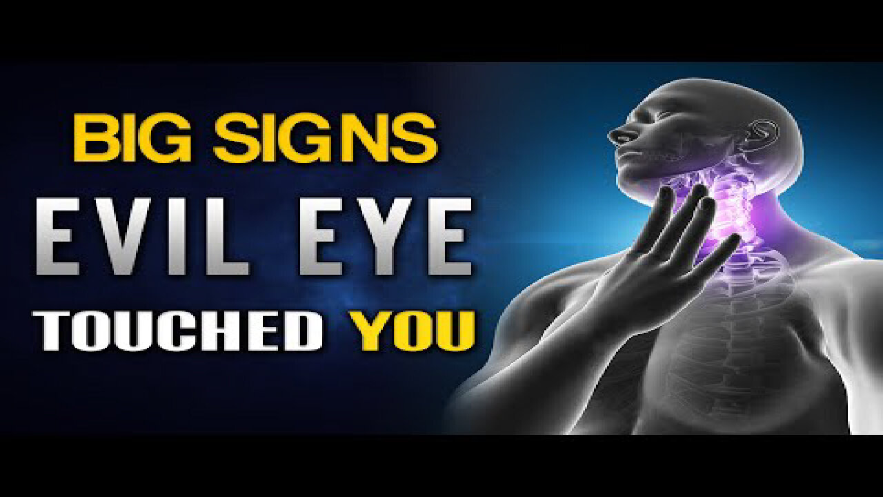 BIG SIGNS YOU HAVE THE EVIL EYE RIGHT NOW