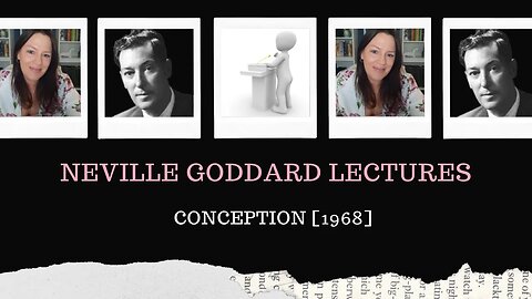 Neville Goddard Lectures l Conception l Modern Mystic