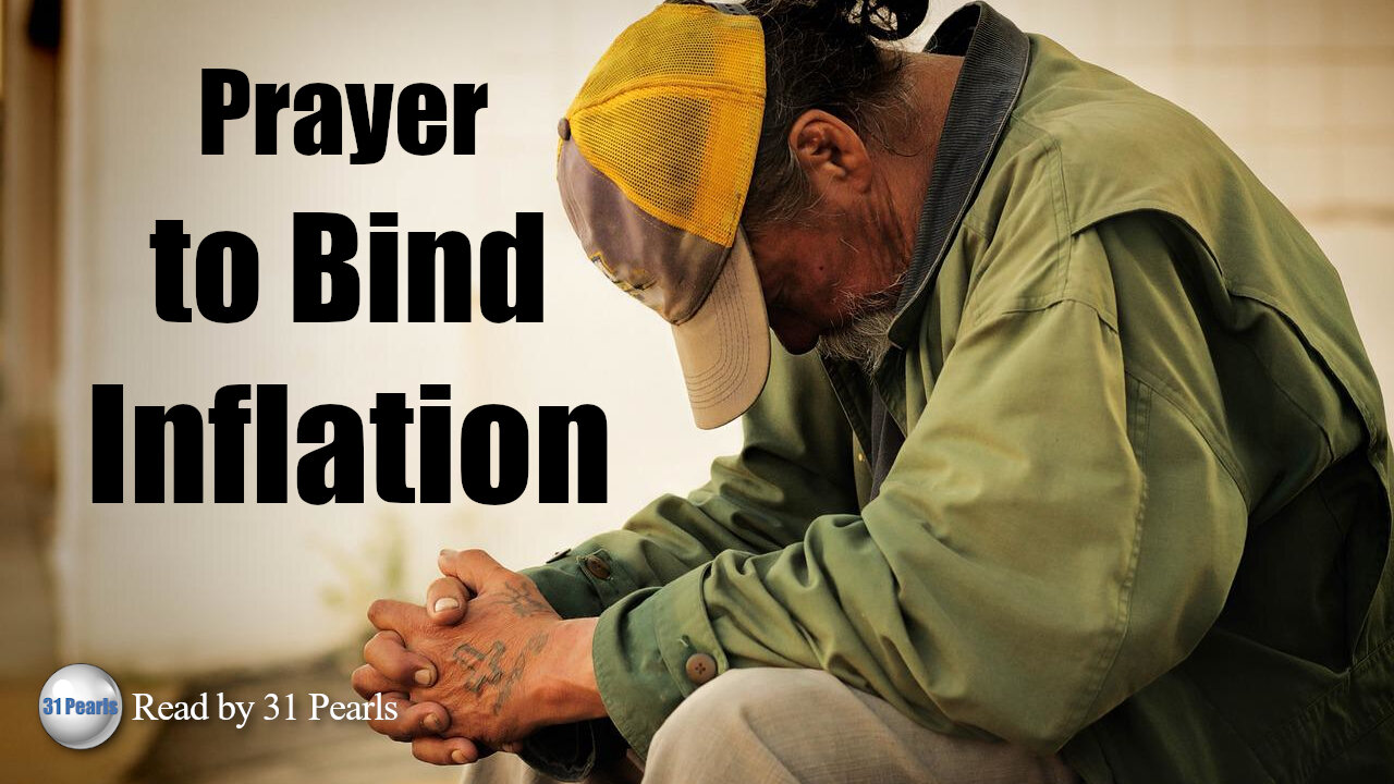 Prayer To Bind Inflation - Text In Video