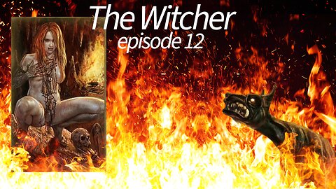 The Witcher episode 12-Of Monsters and Men conclusion (Fight with Beast)