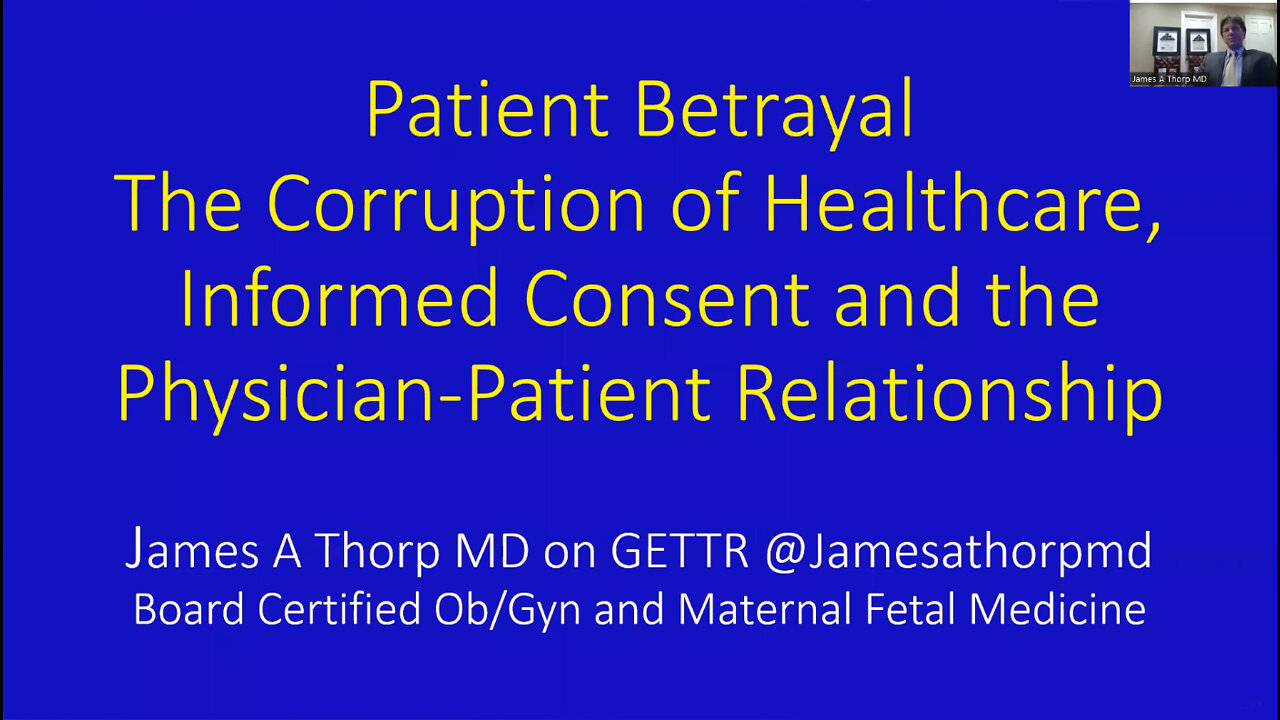 Patient Betrayal - The Corruption of Healthcare - Dr. James Thorp