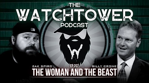 The Watchtower 6/11/24: The Woman And The Beast with Billy Crone