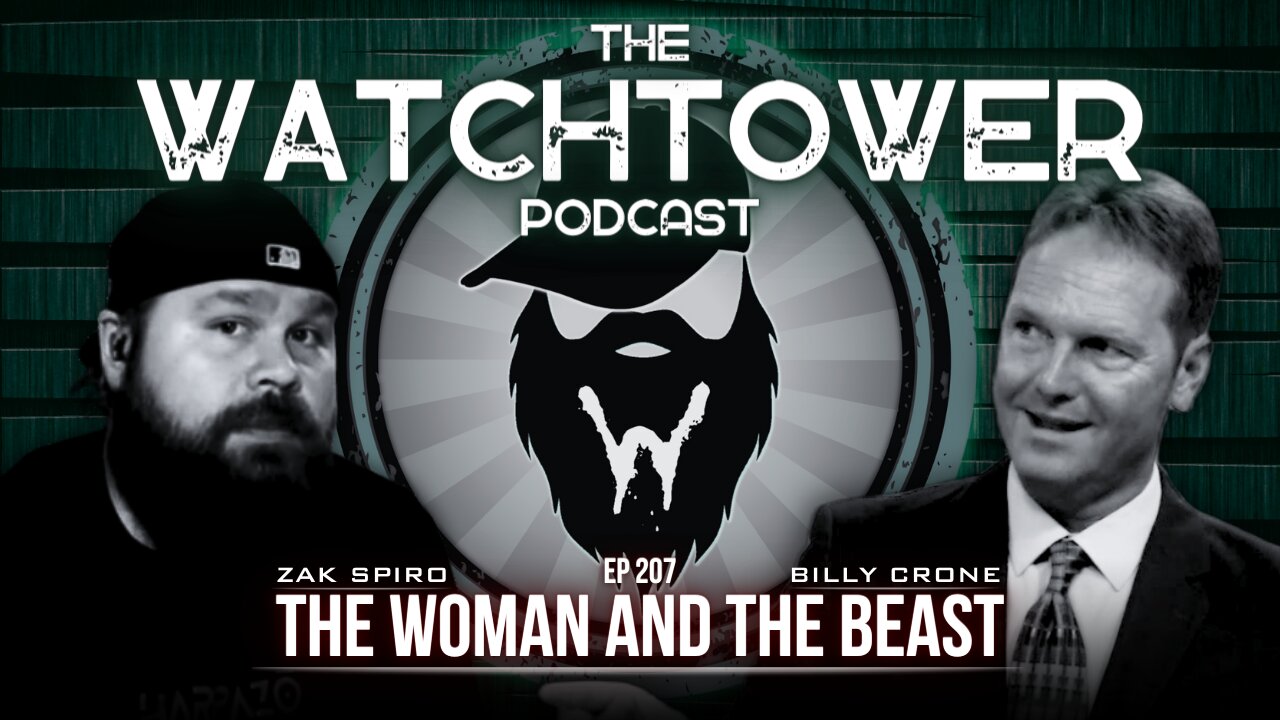 The Watchtower 6/11/24: The Woman And The Beast with Billy Crone