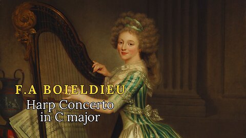 François Adrien Boieldieu: Harp concerto in C major