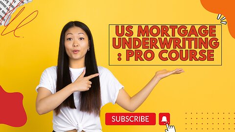 US Mortgage Underwriting Course Part - 1