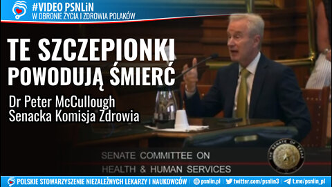 Dr Peter McCullough przed Senacką Komicją Zdrowia ujawnia szokujące dane