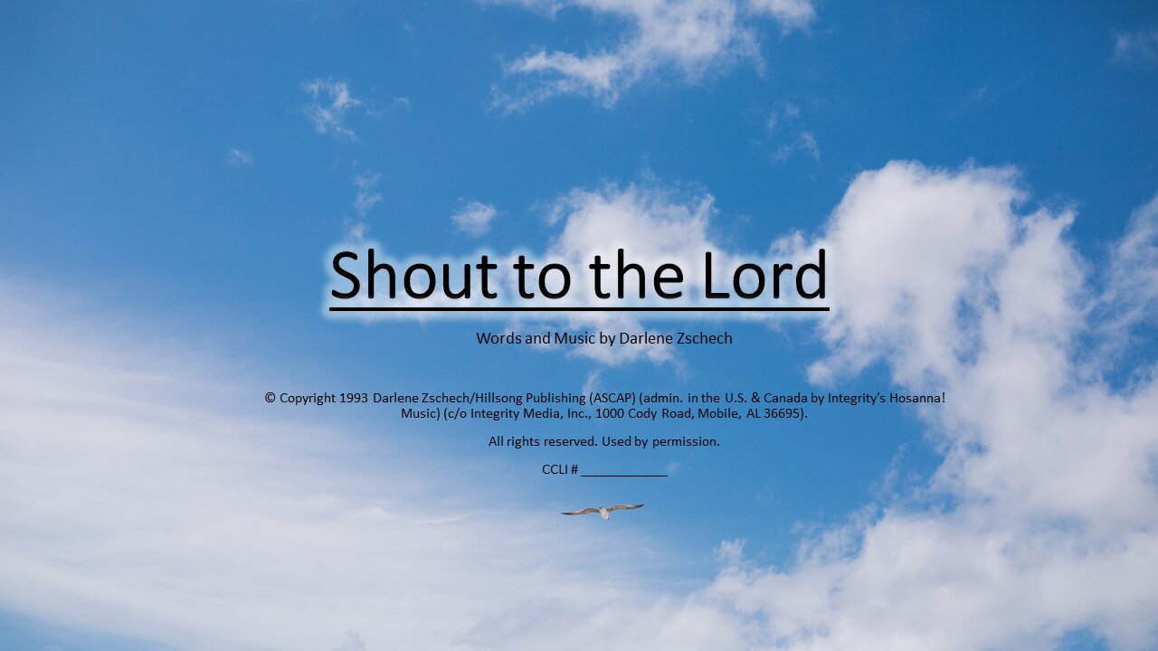 Shout to the Lord & Hail to the Lords Anointed