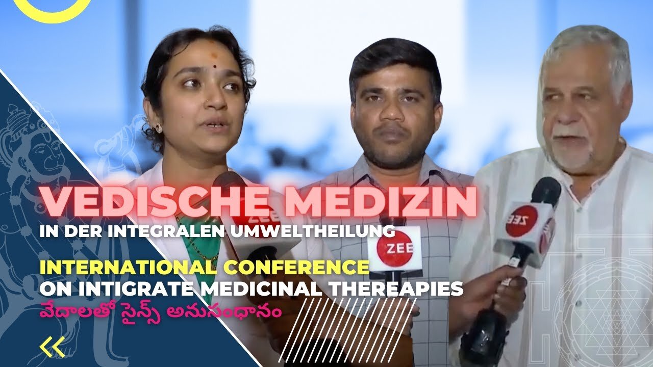 INTERNATIONAL CONFERENCE ON INTEGRALE MEDICINALE THERAPIE వేదాలతో సైన్స్ అనుసంధానం ZEE Telugu