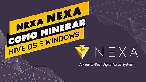 ⛏️💰 COMO MINERAR A MOEDA NEXA (NEXA) - PASSO A PASSO - HIVE OS E WINDOWS