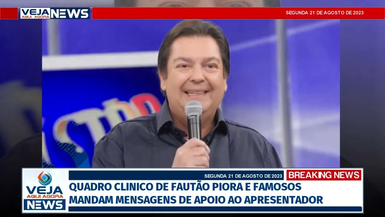 FAUSTÃO PIORA E FAMOSOS MANDAM MENSAGENS DE APOIO