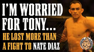 I'm Worried About Tony Ferguson After Nate Diaz Loss...