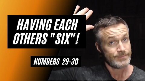 Daily Bible Breakdown: Having Each Others "Six"!