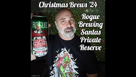 Christmas Brews '24: Rogue Brewing Santa's Private Reserve 3.0/5*