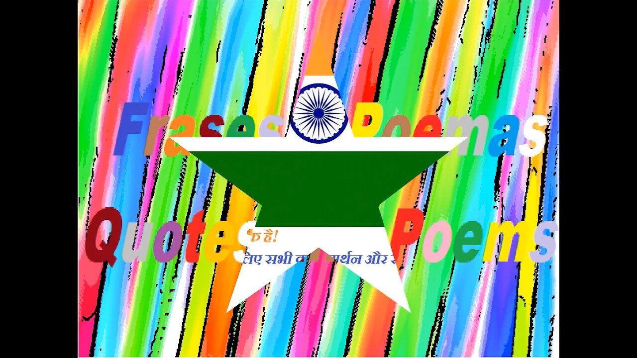 Thank you India! For the support and affection! [India Flag] [Quotes and Poems]
