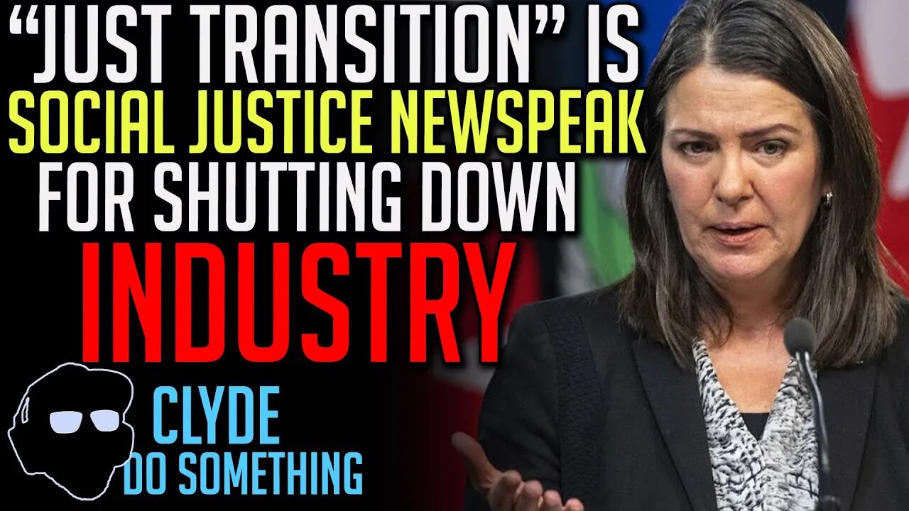 Danielle Smith Fighting Back Against Trudeau's "Just Transition" EnvironMENTAL Policy