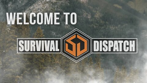 Welcome to Survival Dispatch